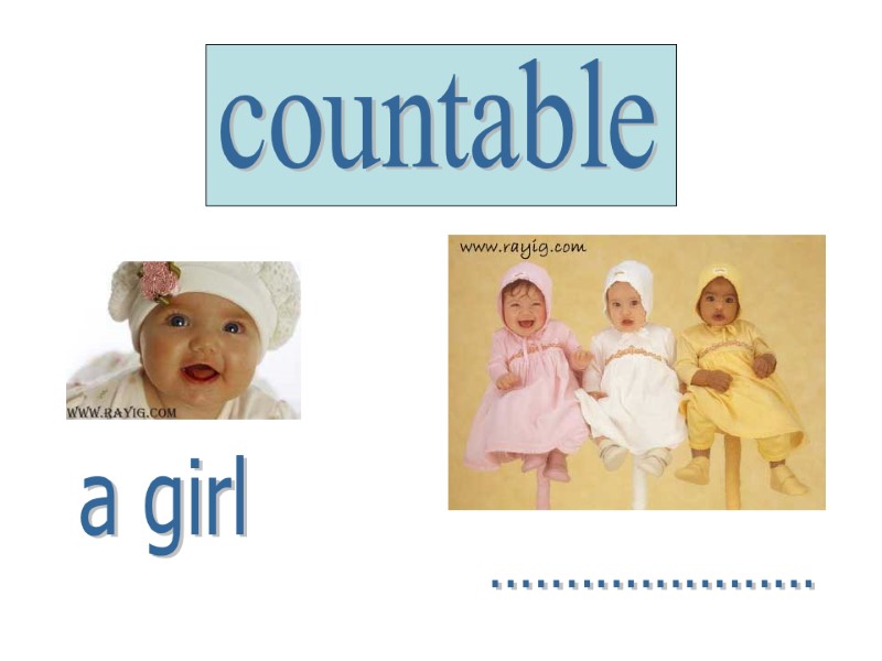 countable a girl ......................